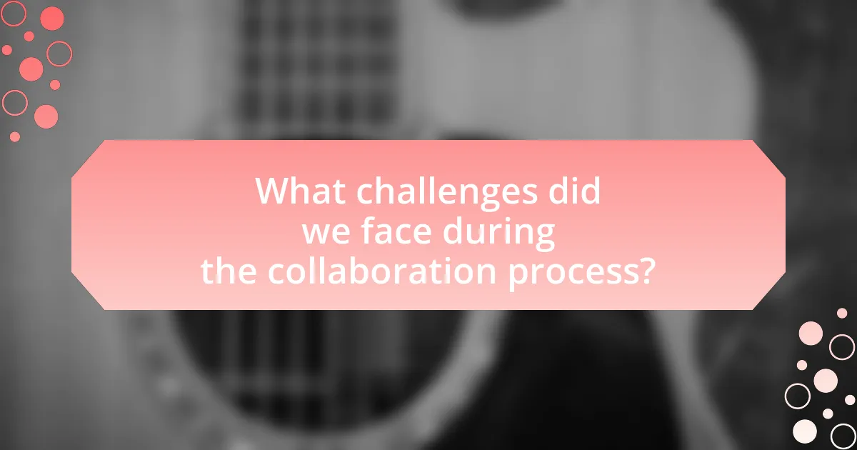 What challenges did we face during the collaboration process?